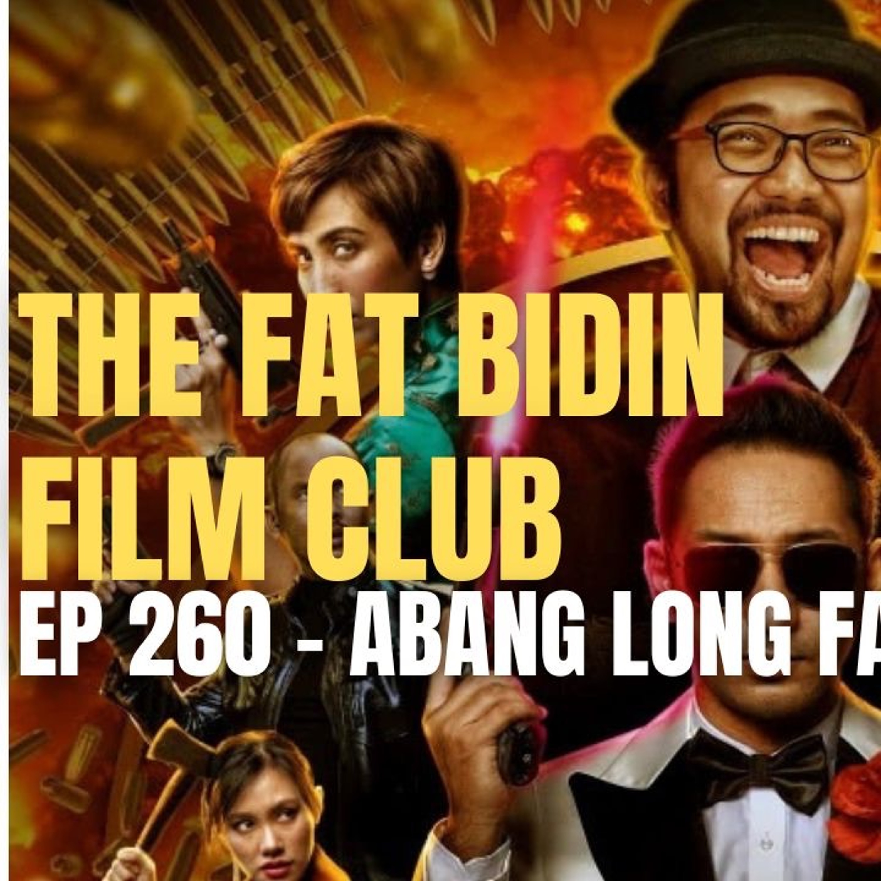 The Fat Bidin Film Club (Ep 260) - Abang Long Fadil 3 episode artwork