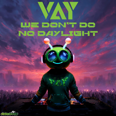 We Don't Do No Daylight (Clean Radio Mix)