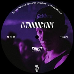 Ghost - Introduction [THR003]