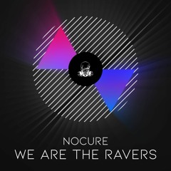 NoCure - We Are The Ravers (Patrick Esrever Remix) 14.05.2021