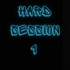HARD SESSIONS 1