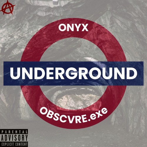 UNDERGROUND Ft. Onyx