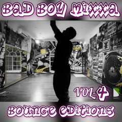 BAD BOY MIXXA - BOUNCEY EDITIONS (VOL - 4)