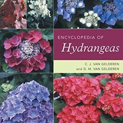 [VIEW] [PDF EBOOK EPUB KINDLE] Encyclopedia of Hydrangeas by  C. J. van Gelderen &  D. M. van Gelder