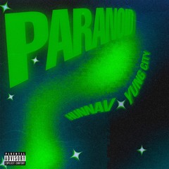 PARANOID (Feat. Yung City)