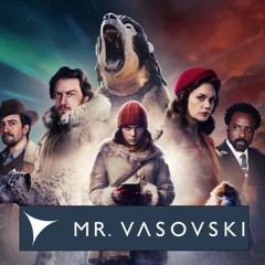 His Dark Materials Main Theme (Mr. Vasovski Remix)