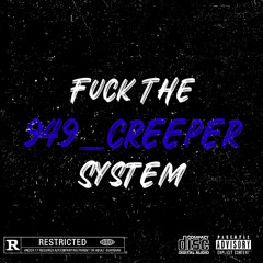949_Creeper - Fuck The System