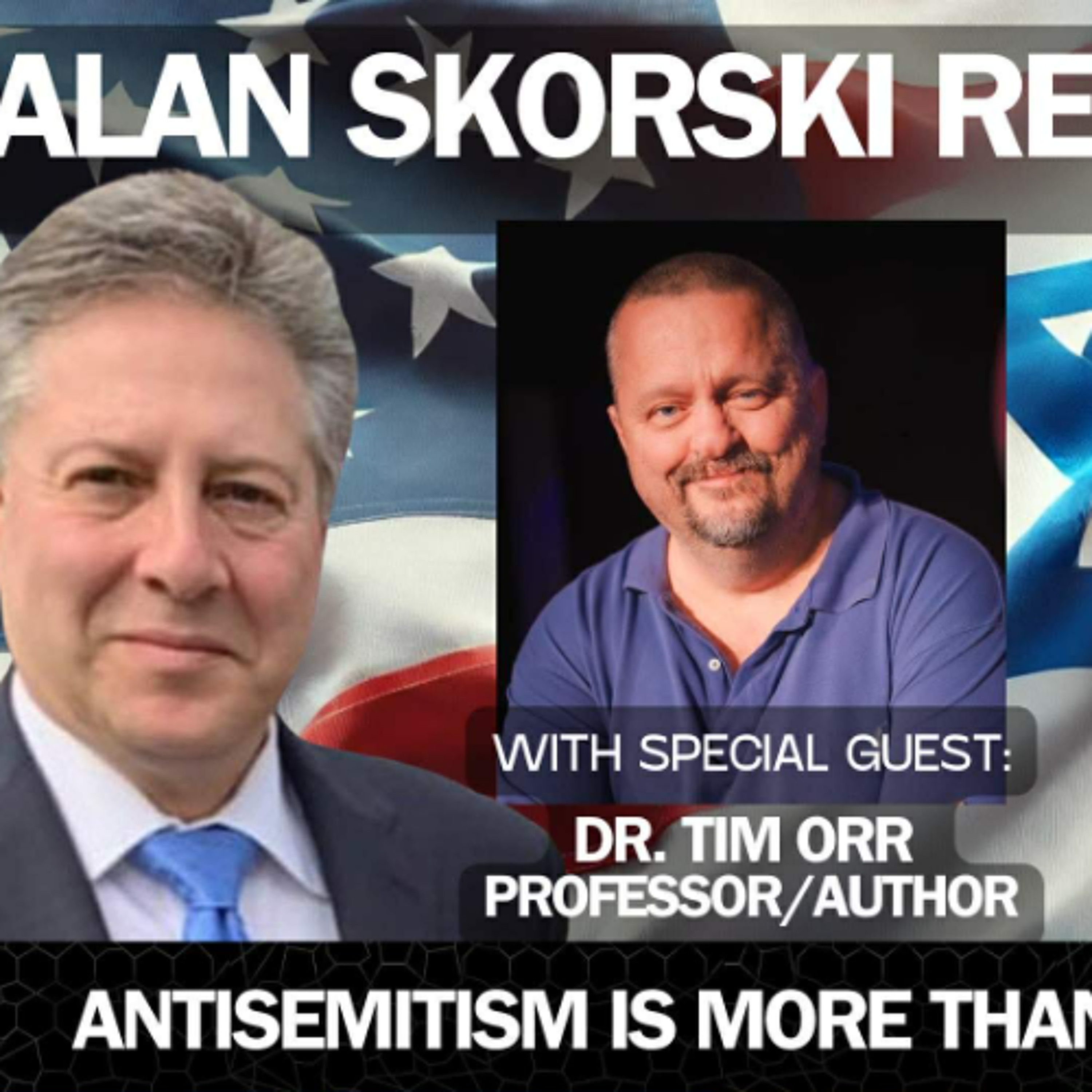 Evangelical Scholar Says Global Protests After Oct. 7 Exposed Modern Antisemitism as an Organized System - Alan Skorski Reports