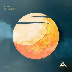 Premiere: Raxon - Get Together [Warung Recordings]