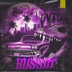 DEADLAST X GVTOR - BUSSIN