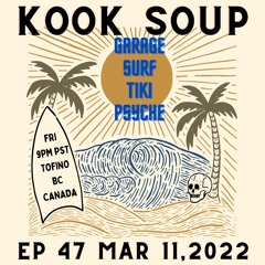KOOK SOUP EP 47 - March 11, 2022