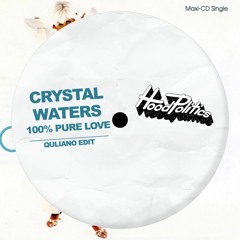 Crystal Waters - 100 Pure Love (Quliano Edit)