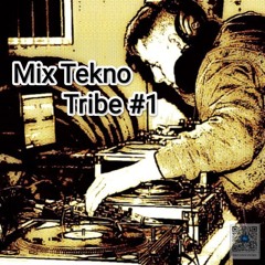 Mix Tekno Tribe #1