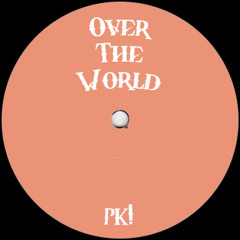 Over The World