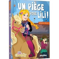 Download [ebook]$$ Lili Chantilly - Un piège pour Lili ! - Tome 4 (PDFEPUB)-Read By  Claire Uba