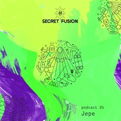 Secret Fusion Podcast Nr.:5 - Jepe