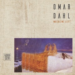 Omar Dahl - Celebi [Underyourskin]
