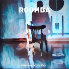 Roomba (feat. ALEX KAUTZ)