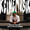 Keinemusik Radio Show by Samm 17.10.2025 DJ mix artwork - Electronic music tracklist cover image