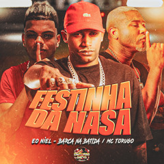 Festinha da Nasa (feat. MC Torugo)