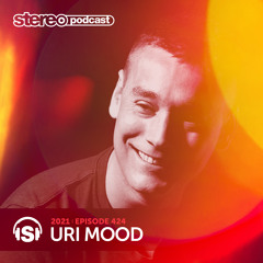 URI MOOD | Stereo Productions Podcast 424