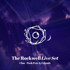 Pash Pete & Friends The Rockwell - Cloa (LIVE SET)