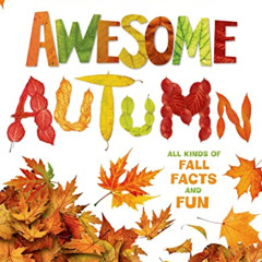 FREE KINDLE 📒 Awesome Autumn: All Kinds of Fall Facts and Fun (Season Facts and Fun)