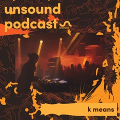 Unsound Podcast 106: k means