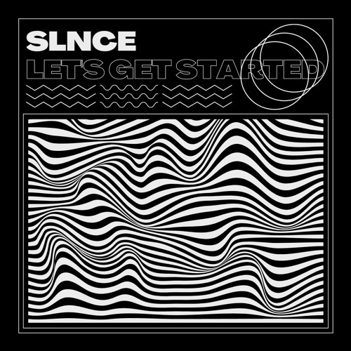 SLNCE - Let's Get Started