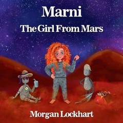 [Ebook] ⚡ Marni: The Girl From Mars     Kindle Edition Full Pdf