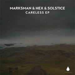 Marksman Hex & Solstice - Careless