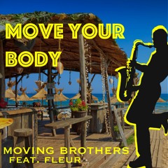 Move Your Body (feat. Fleur)