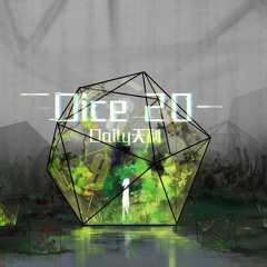 Dice 20【MONF2020】【Rizline】