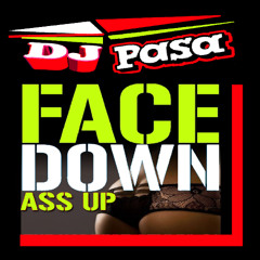 ✮ FACE DOWN ASS UP ✮