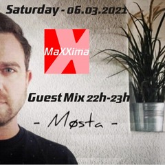 MØSTA - MAXXIMA Radio (CH) - 06.03.2021
