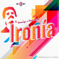 Ironía: Homenaje a Frankie Ruiz