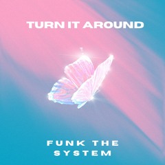 Turn it Around
