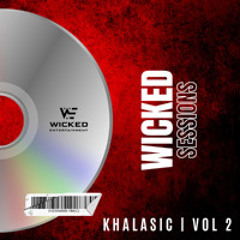 DJ KHALASIC - WICKED SESSIONS VOL 2 | BOLLYWOOD PODCAST