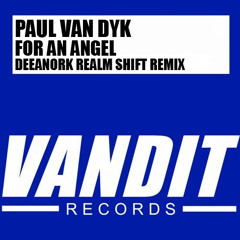 Paul Van Dyk - For An Angel (DeeAnork Realm Shift Remix)