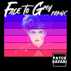 Visage - Fade To Grey (Patch Safari Remix)