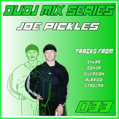 DUDJ Mix Series 033: Joe Pickles