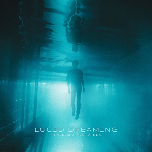rhyllum x nocturnea - lucid dreaming
