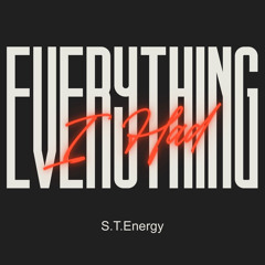 Everything i Had