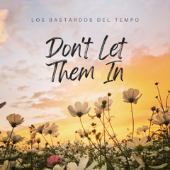Don't Let Them In