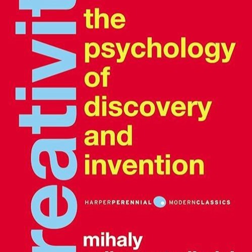 ✔️READ⚡️ BOOK (PDF) Creativity: Flow and the Psychology of Discovery and Inventi