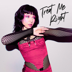 Treat Me Right