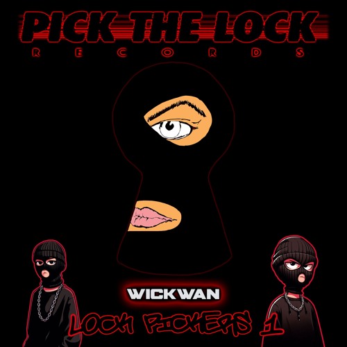 LOCK PICKERS VOL 1 - WICKWAN