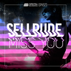 SellRude - Miss You