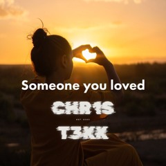 SOMEONE YOU LOVED - CHR1ST3KK PREVIEW  [HARDTEKK]