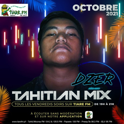 TAHITIAN MIX by Tiare FM - Dj Dzer (Part III - 29.10.21)